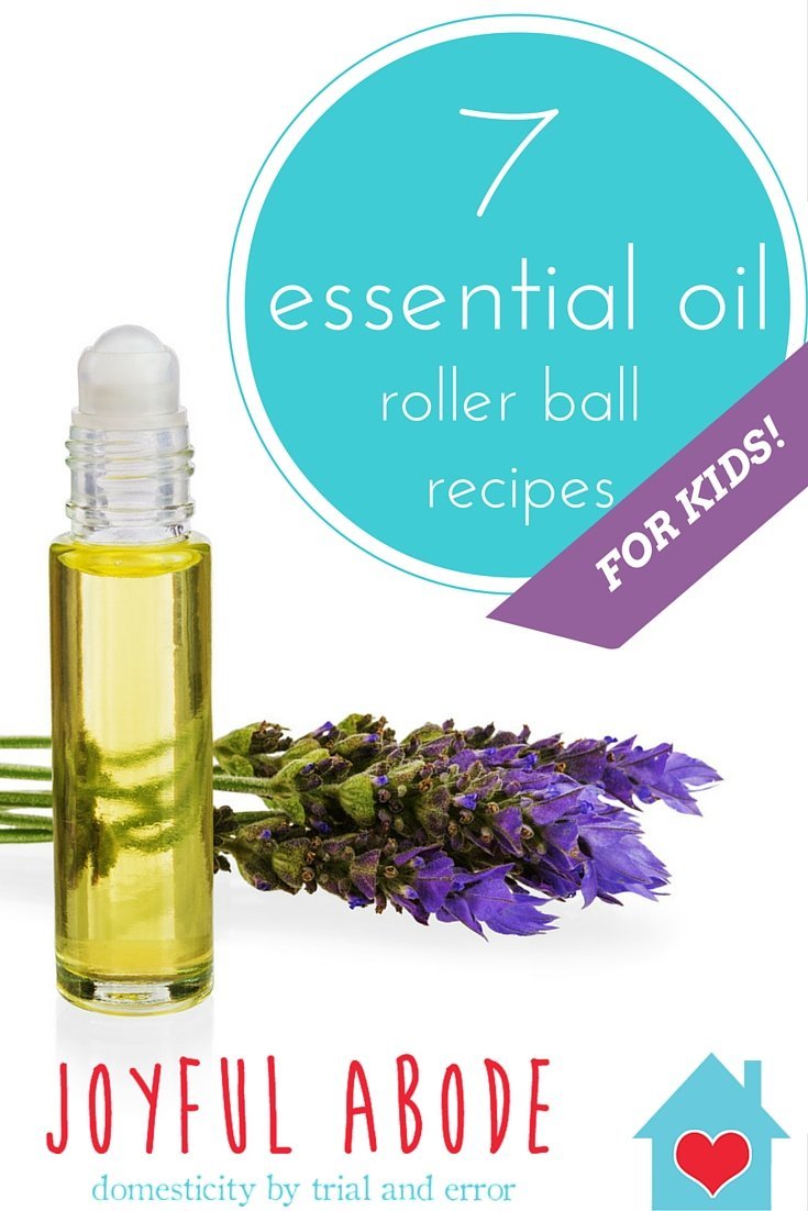 7 Essential Oil Rollerball Recipes For Kids Joyful Abode