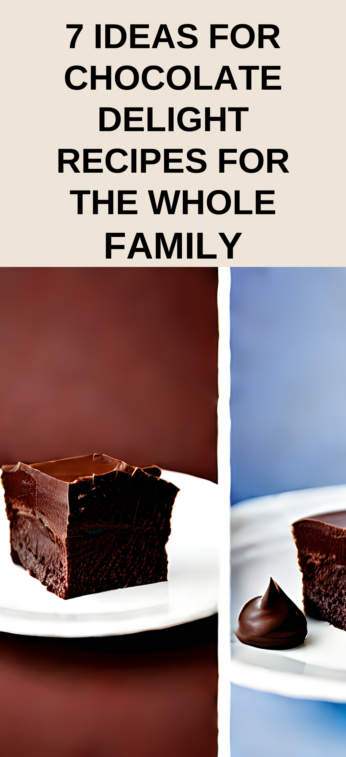 7 Ideas For Chocolate Delight Recipes For The Whole Family Fun Easy Keto