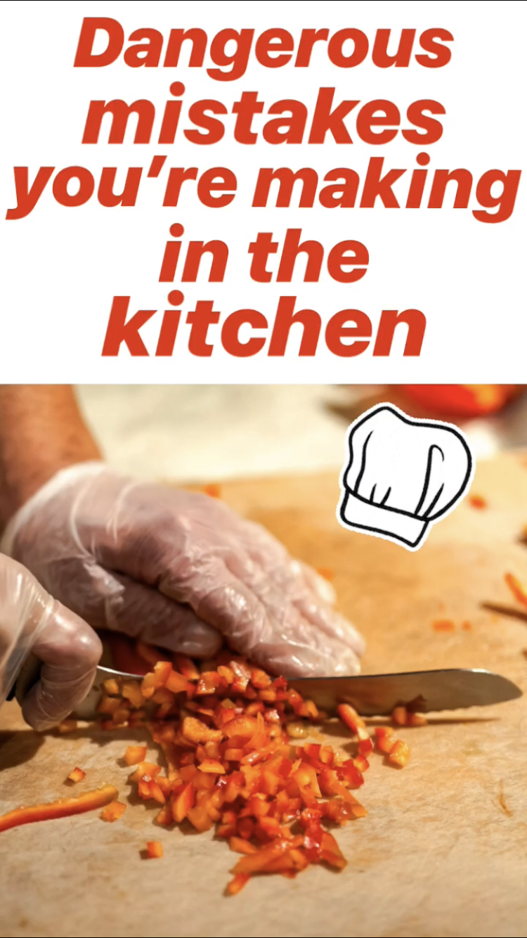 8 Kitchen Mistakes You Re Making That Can Actually Be Dangerous Food