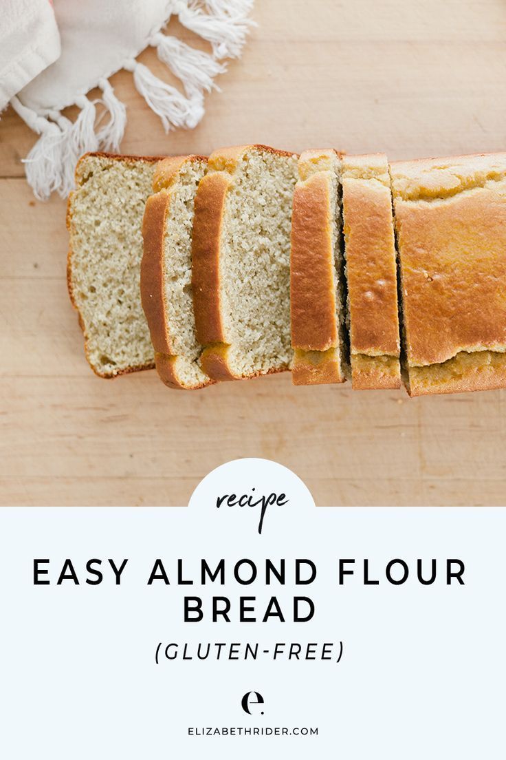 A Quick And Easy Almond Flour Bread That Does Not Taste Eggy The