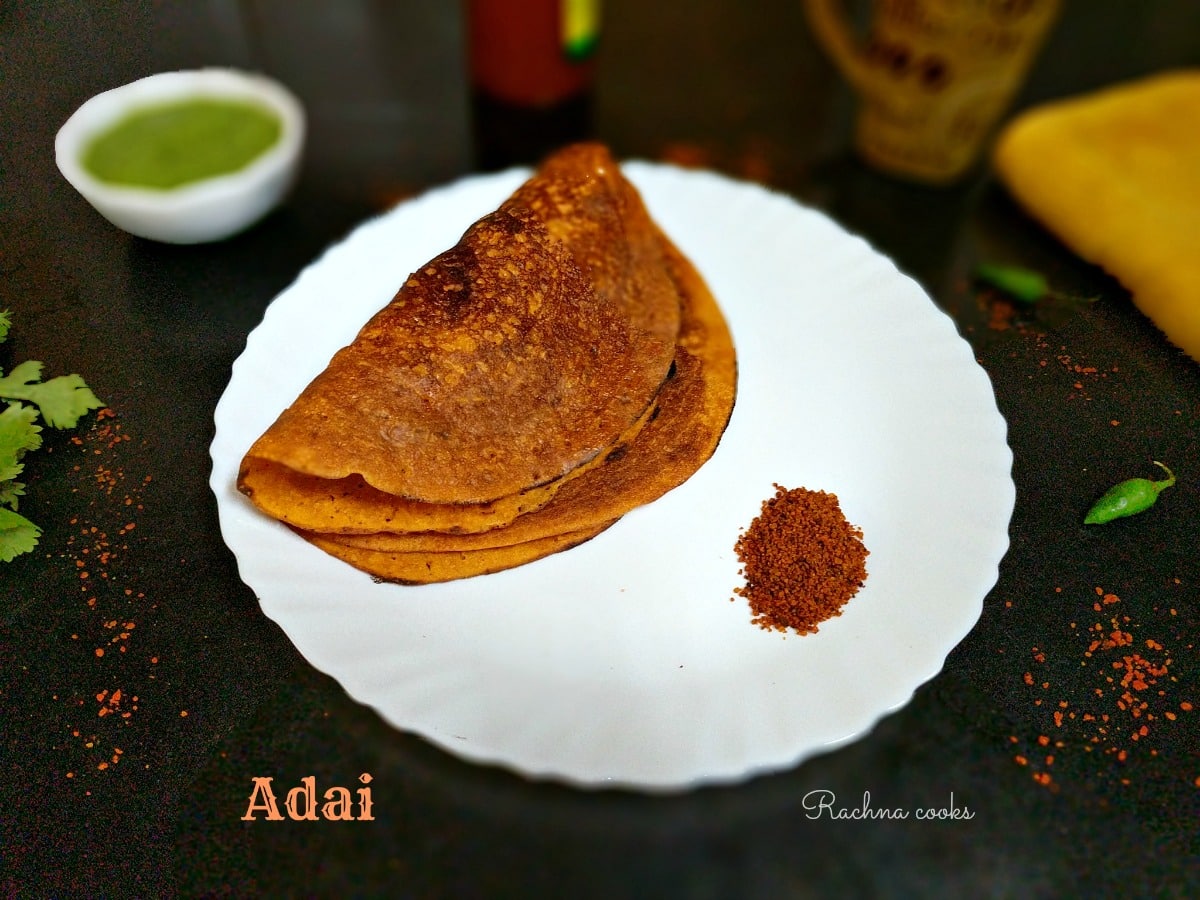 Adai Healthy Adai Adai Recipe How To Make Adai Easy Breakfast