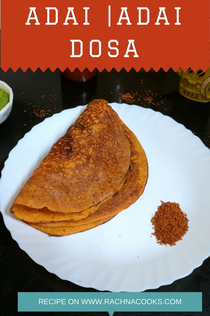 Adai Recipe Adai Dosa Recipe How To Make Adai Dosa Best Vegetable