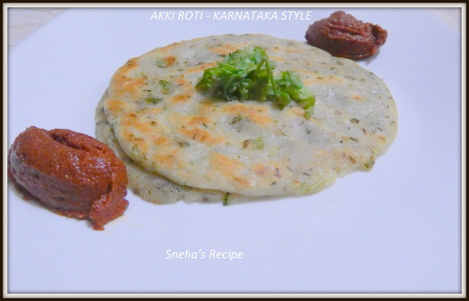 Akki Roti Karnataka Recipe Kamala Amp 39 S Corner