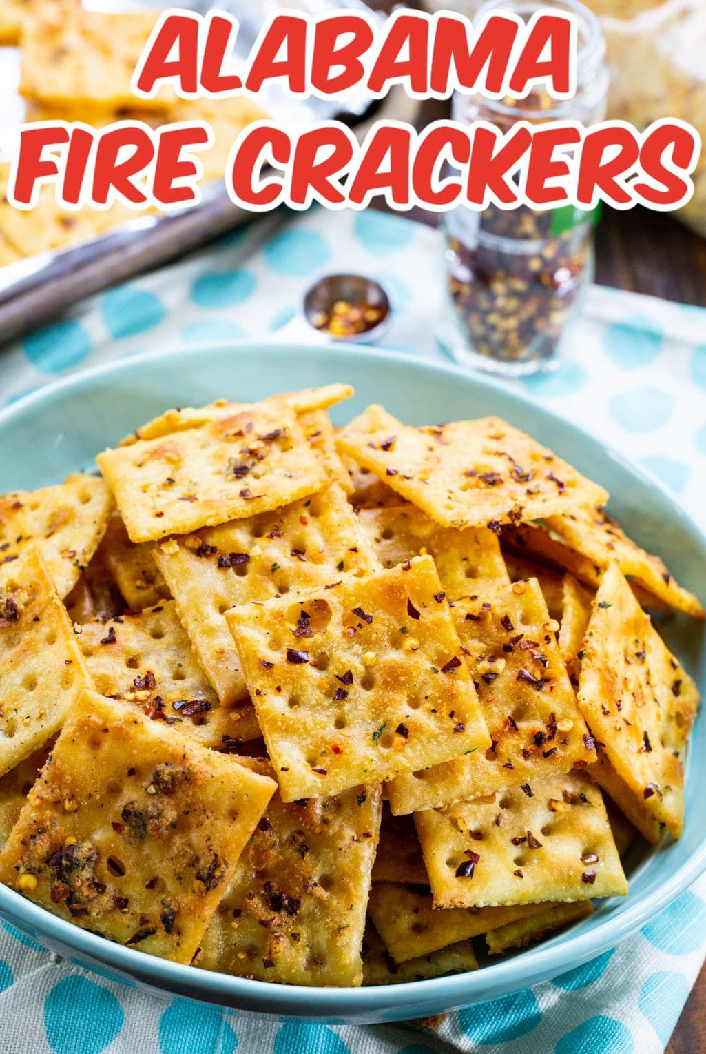 Alabama Fire Crackers Recipe These Crackers Are A Perfect Snack Or