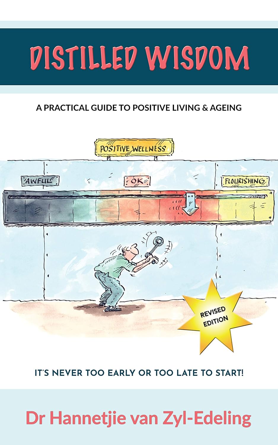 Amazon Com Distilled Wisdom A Guide To Positive Living And Ageing Ebook Van Zyl Edeling