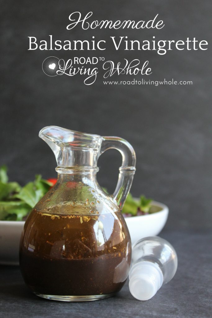 Balsamic Vinaigrette Dressing Road To Living Whole