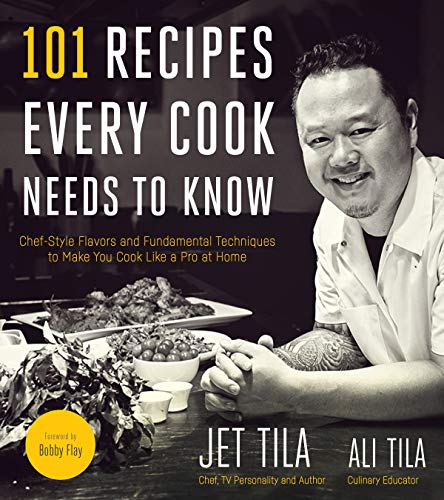 Best 101 Recipes Every Cook Needs To Know Incredibly Delicious Dishes That Teach You How To