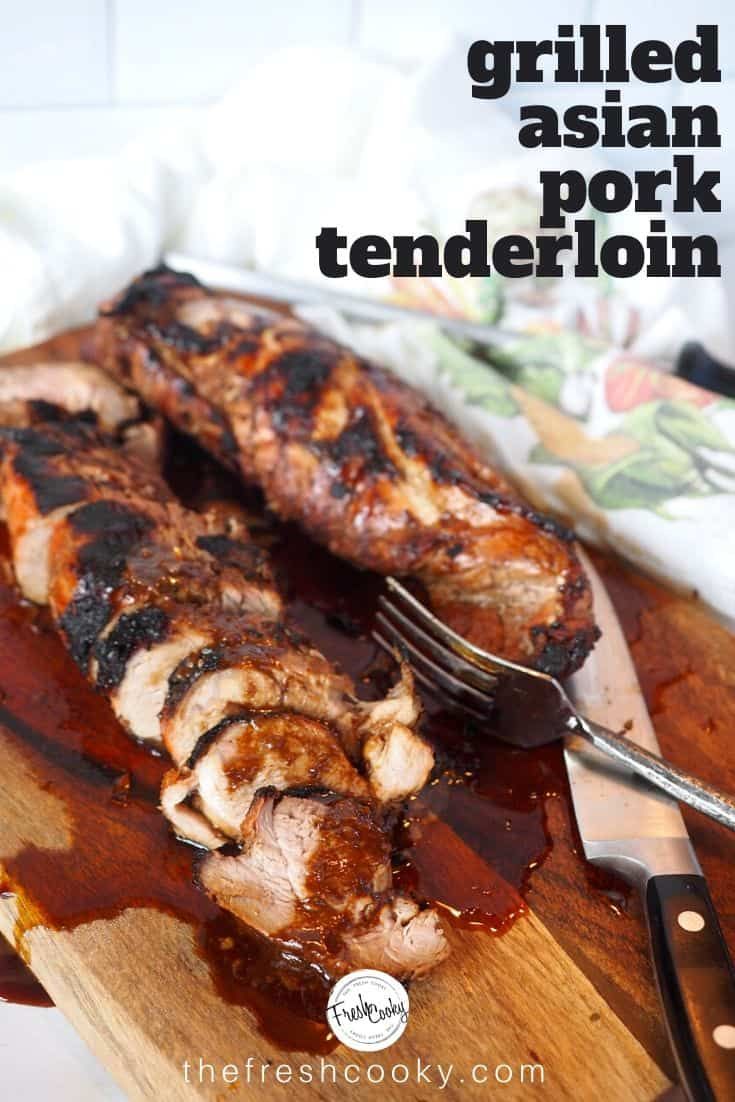 Best Asian Pork Tenderloin And Marinade Recipe Asian Pork Pork