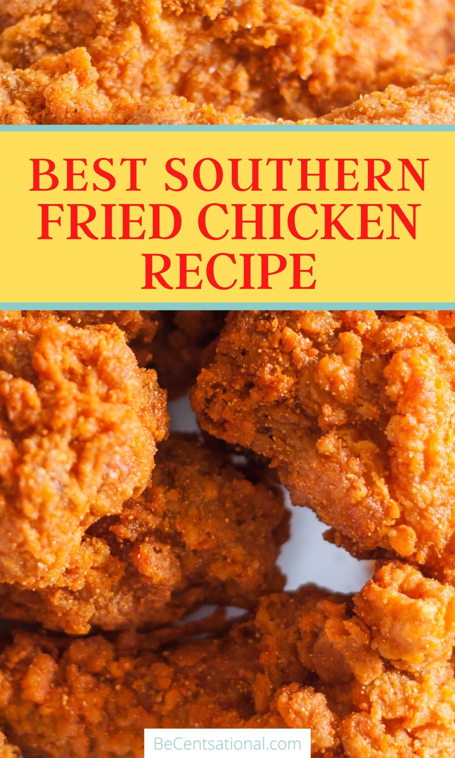 Best Southern Fried Chicken Recipe