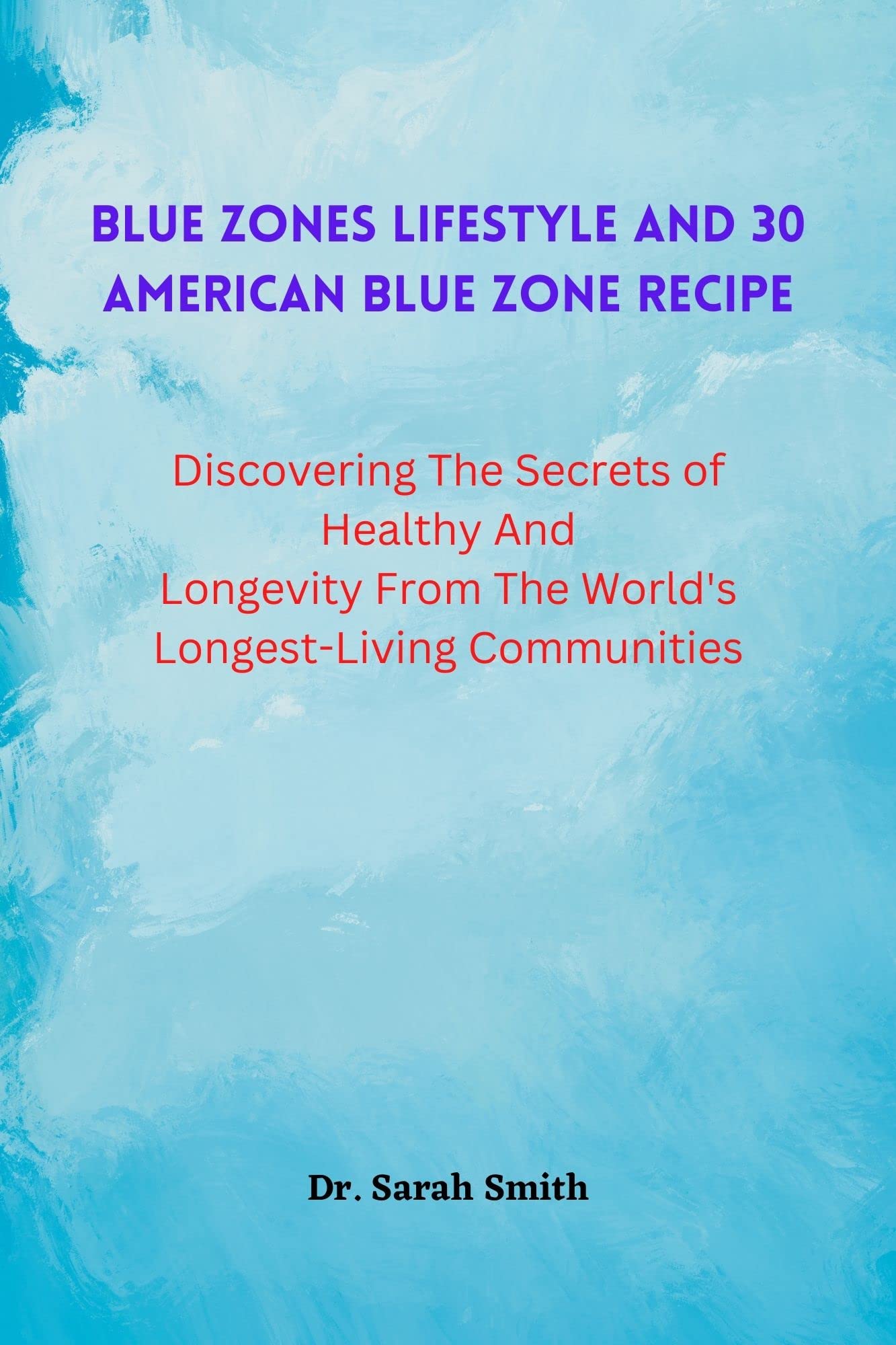 Blue Zones Lifestyle And 30 American Blue Zone Recipe Discovering The