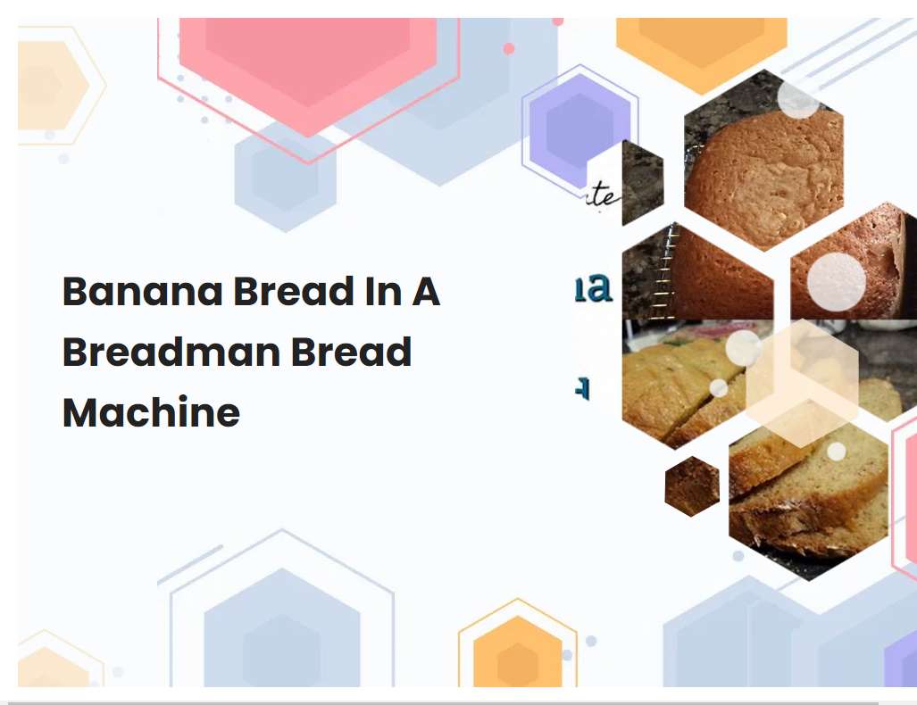 Delicious Breadman Banana Bread Recipe Guide