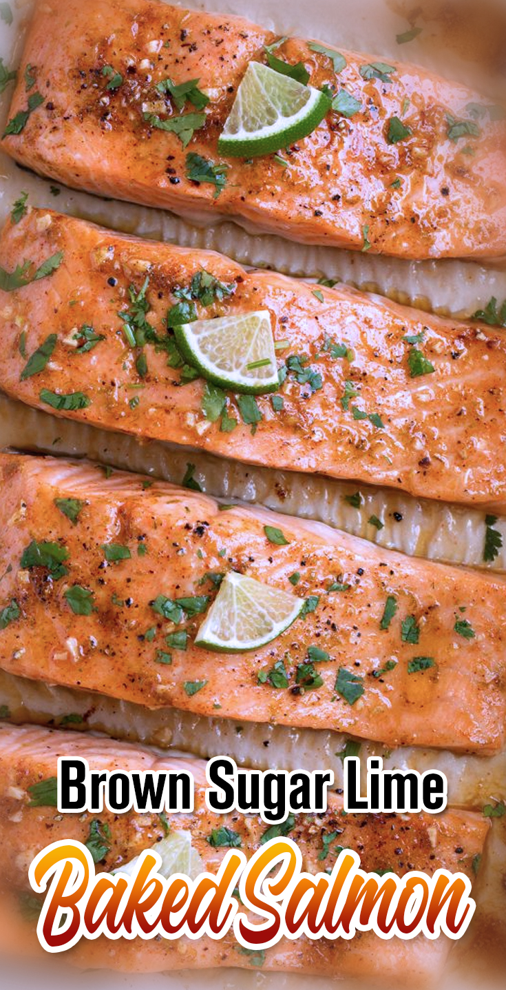 Brown Sugar Lime Baked Salmon Baked Salmon Recipes Baked Salmon