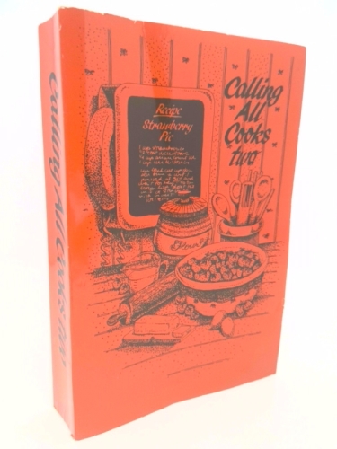 Calling All Cooks Two By Telephone Pioneers Of America Al Favorite Cookbooks Cooking Used