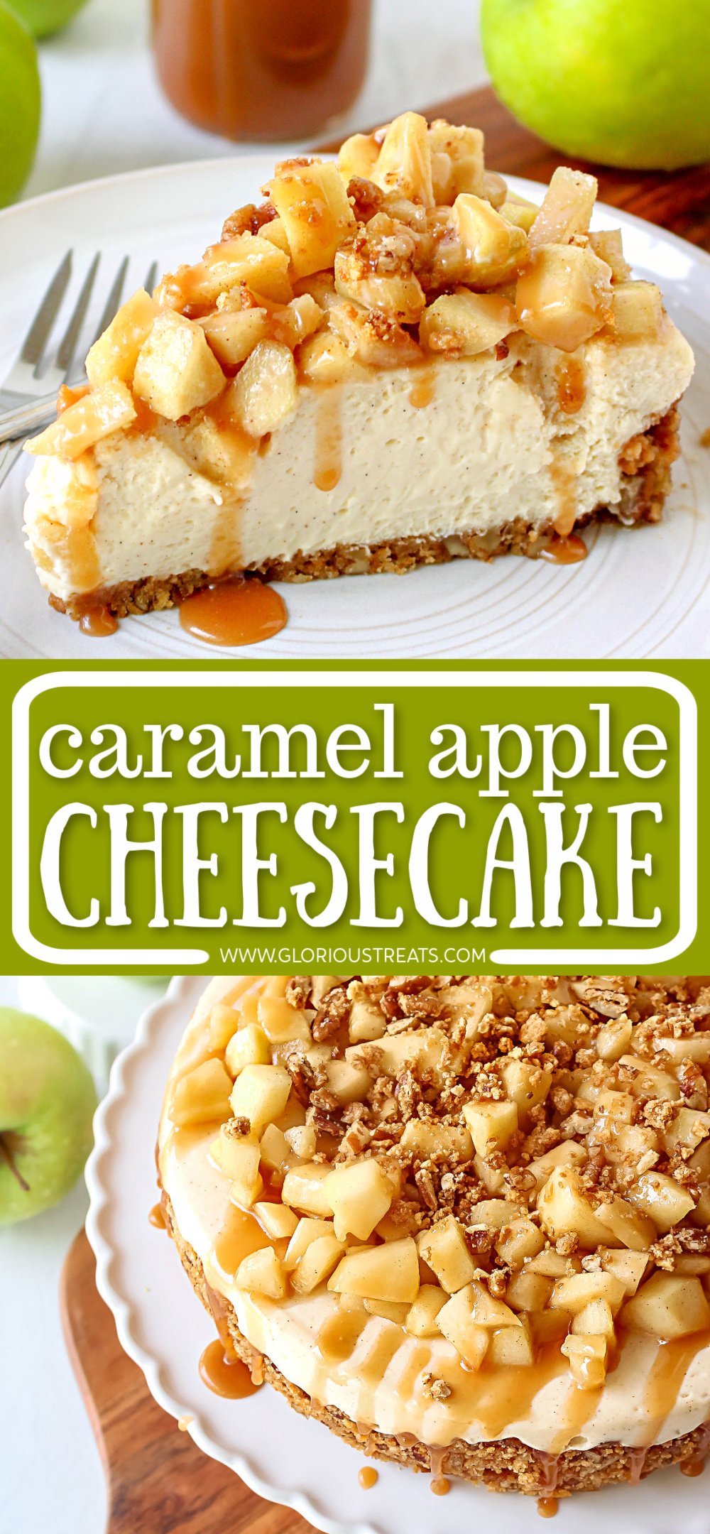 Caramel Apple Cheesecake Glorious Treats