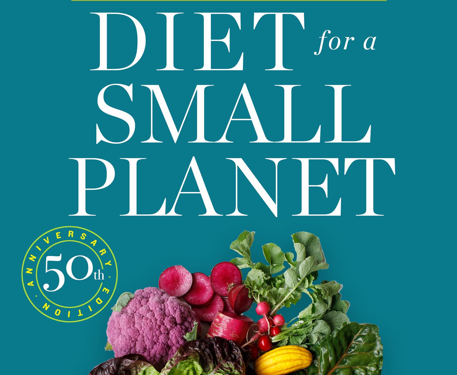 Celebrating 50 Years Of Diet For A Small Planet With Frances Moore