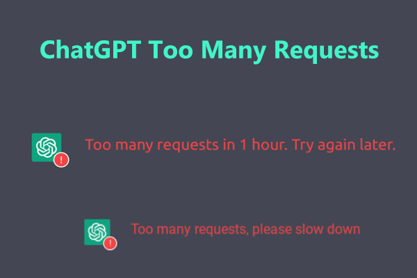 Chatgpt Too Many Requests In 1 Hour How To Fix Minitool