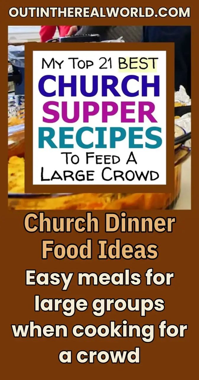 Church Supper Recipes For A Crowd 21 Ideas For Large Groups Church Potluck Recipes Potluck