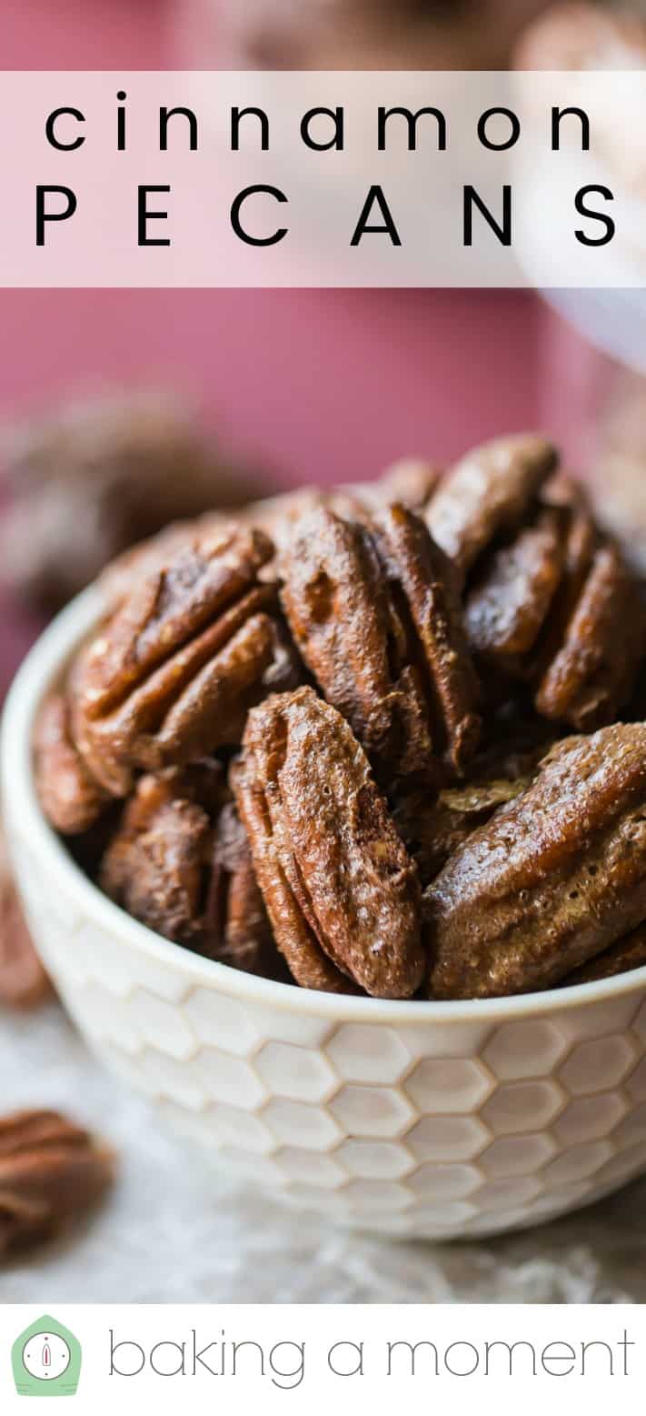 Cinnamon Pecans Baking A Moment