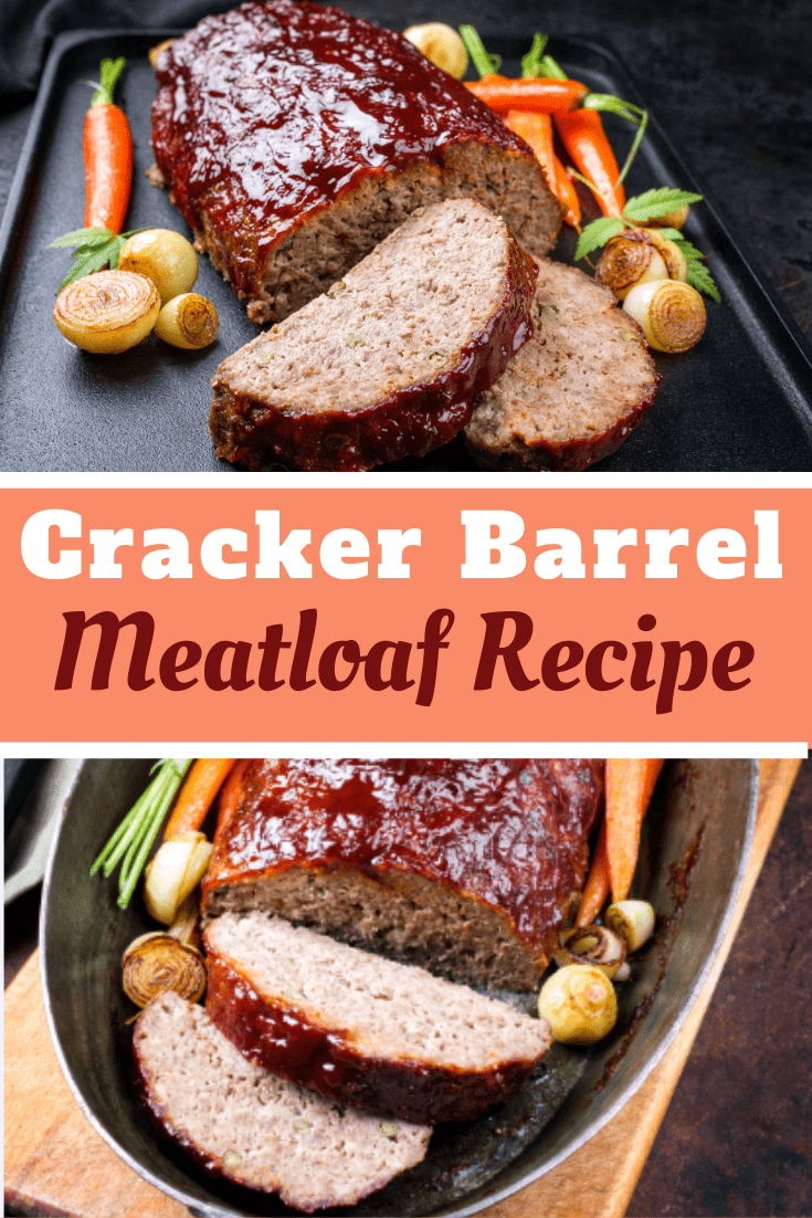 Cracker Barrel Meatloaf Recipe Insanely Good