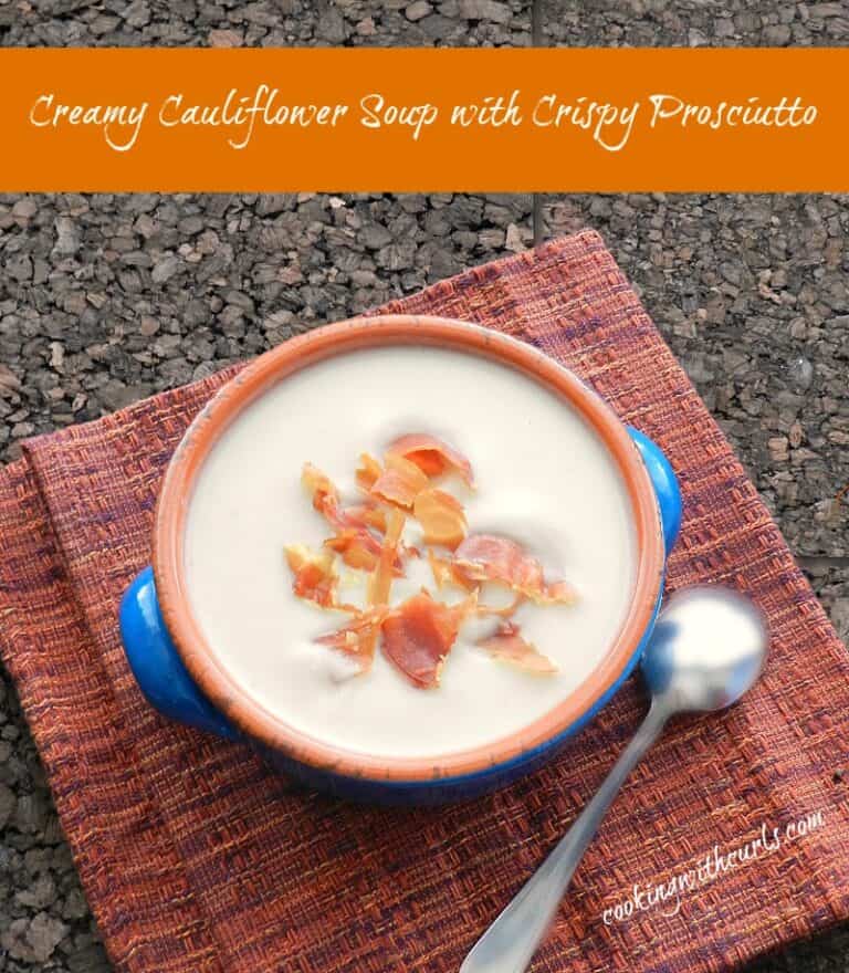 Creamy Cauliflower Soup With Crispy Prosciutto Cooking With Curls