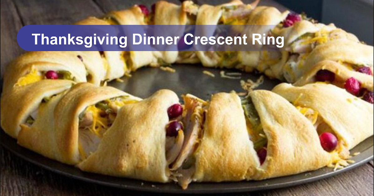 5 Delicious Crescent Roll Recipes for Thanksgiving