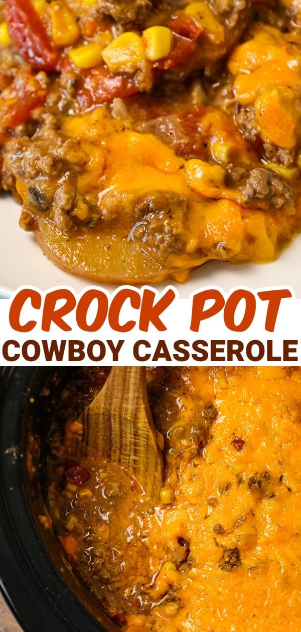 Crock Pot Cowboy Casserole Is A Hearty Slow Cooker Dinner Recipe Loaded