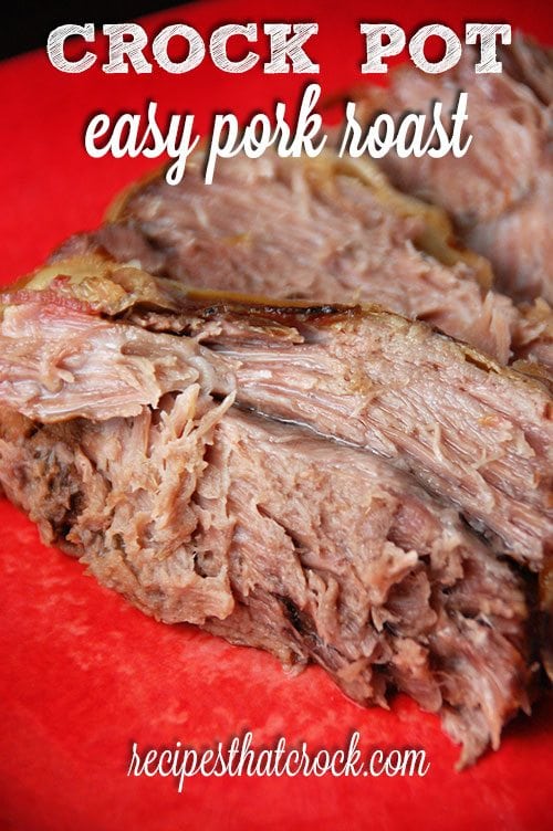 Crock Pot Easy Pork Roast Recipes That Crock