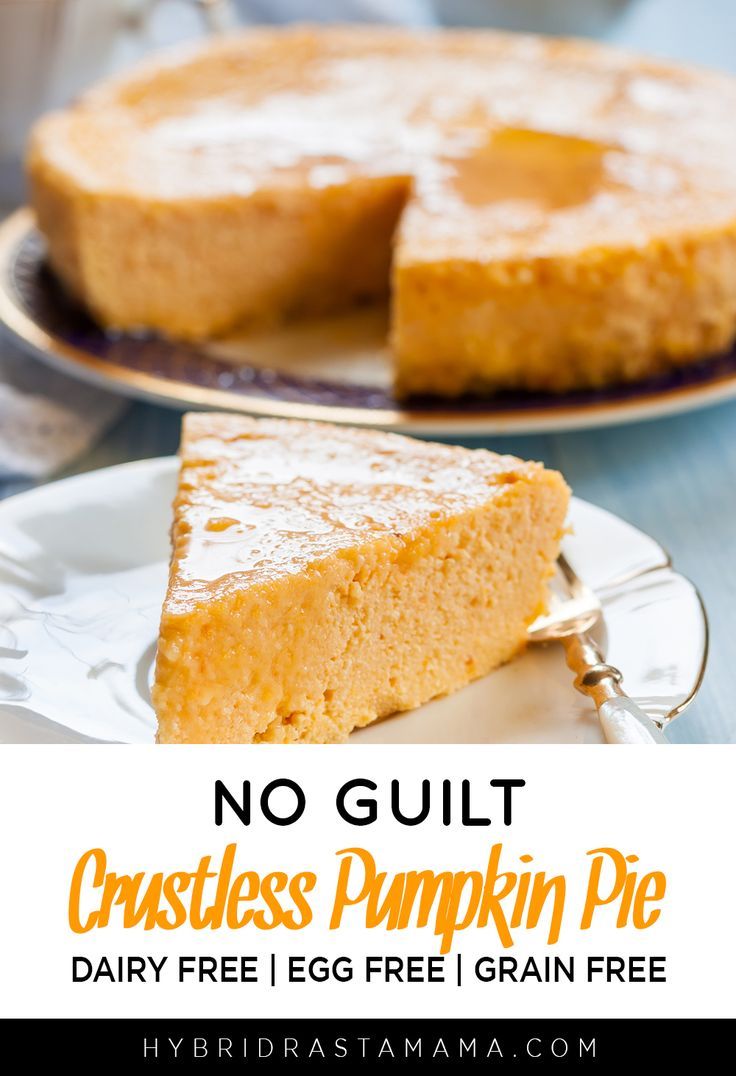 Crustless Pumpkin Pie Egg Free Dairy Free Grain Free Gluten Free