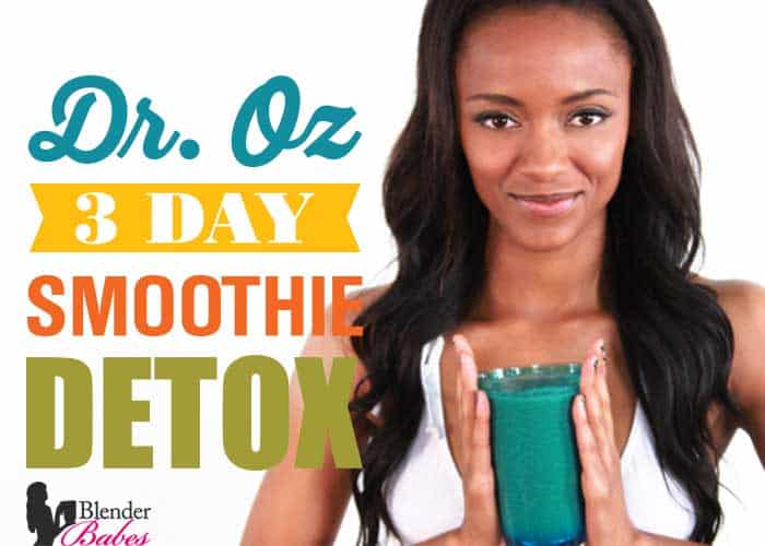 Dr Oz Dinner Smoothie Recipe By Blender Babes For 3 Day Detox