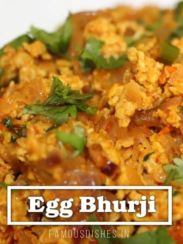 Easy And Healthy Egg Bhurji Recipe For Any Occasion Famousdishes