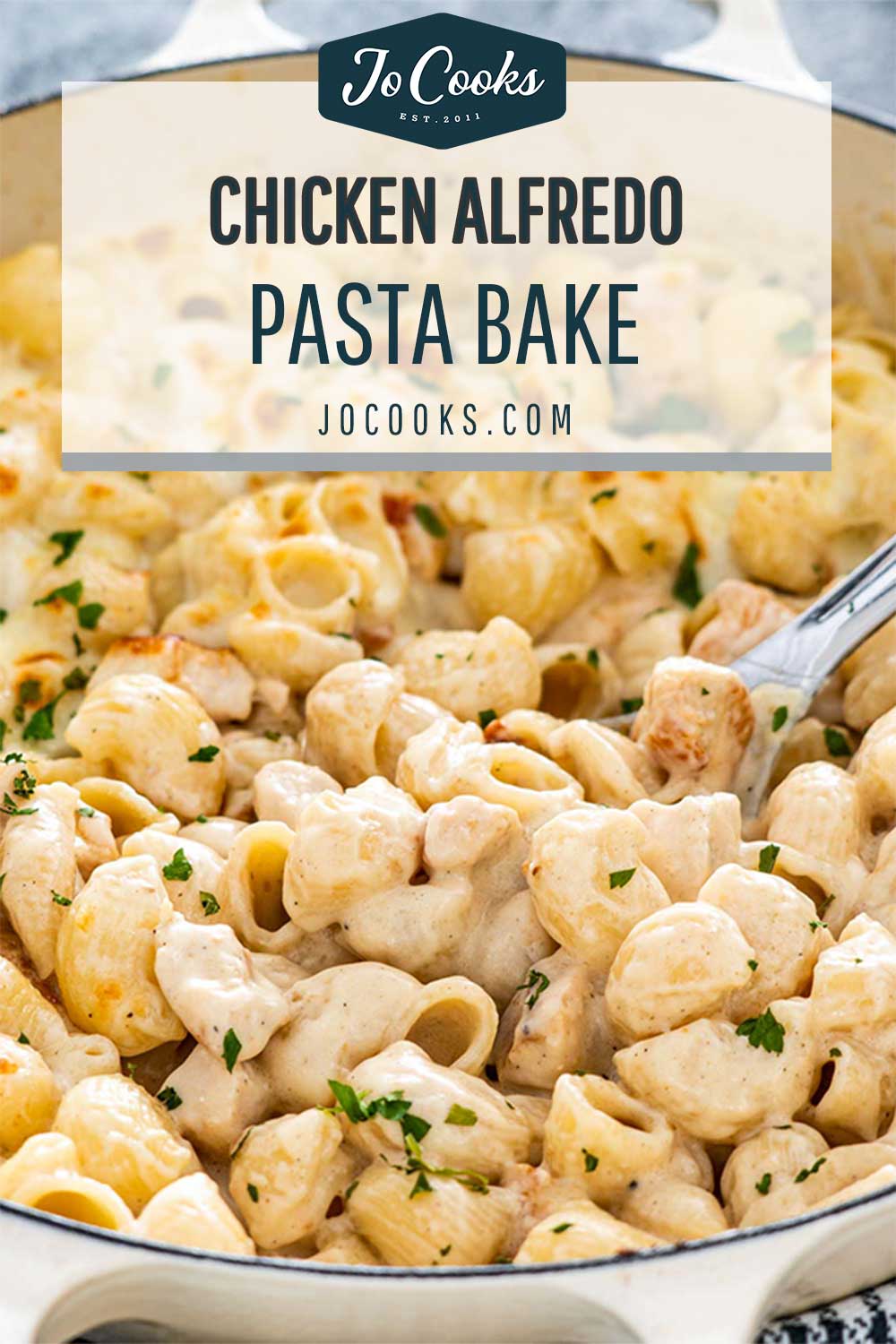 Easy Chicken Alfredo Pasta Bake Jo Cooks