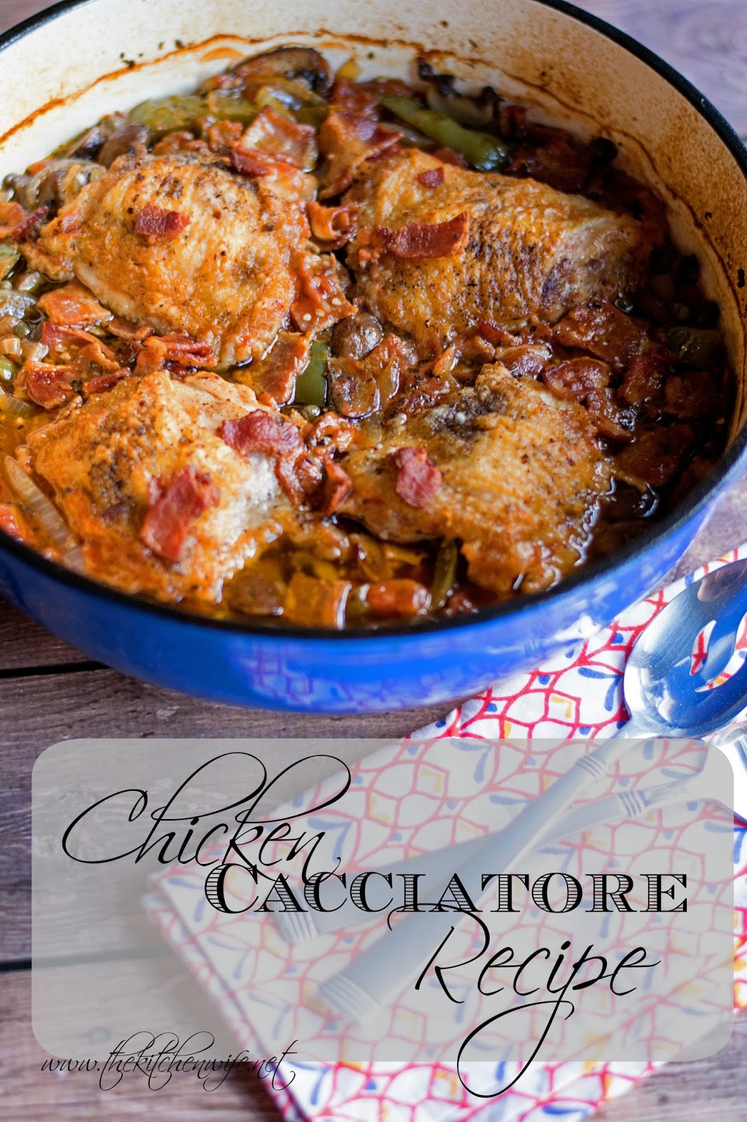 Easy Chicken Cacciatore Recipe The Kitchen Wife