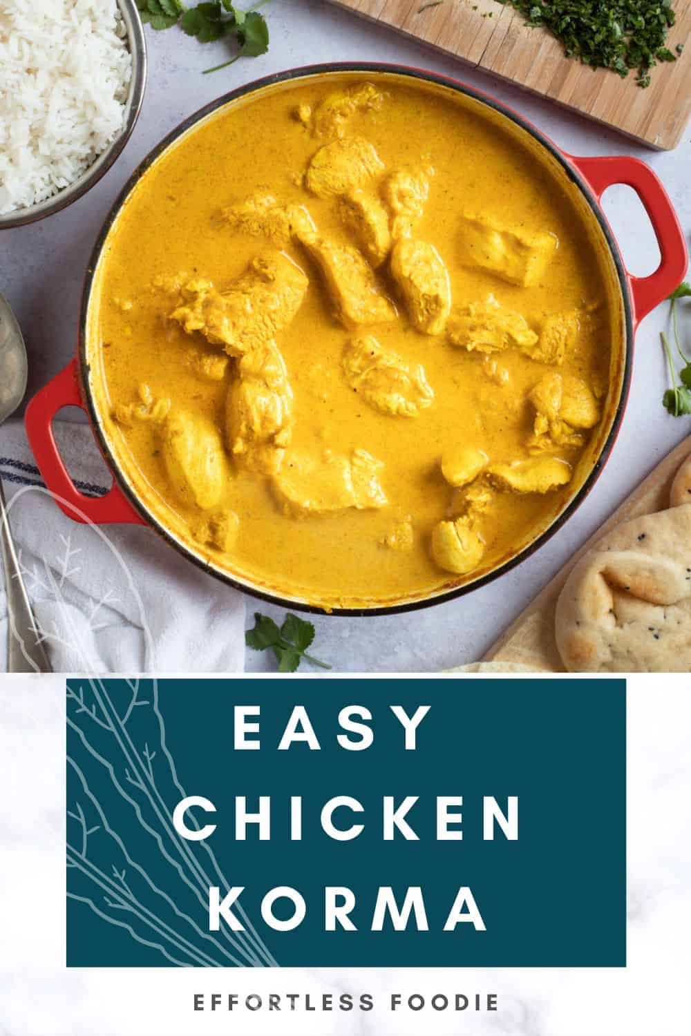 Easy Chicken Korma Recipe Effortless Foodie