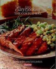 Easy Cooking The Costco Way Cooking Recipes Healthy Easy Cooking