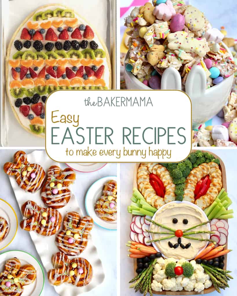 Easy Easter Recipes To Make Every Bunny Happy The Bakermama