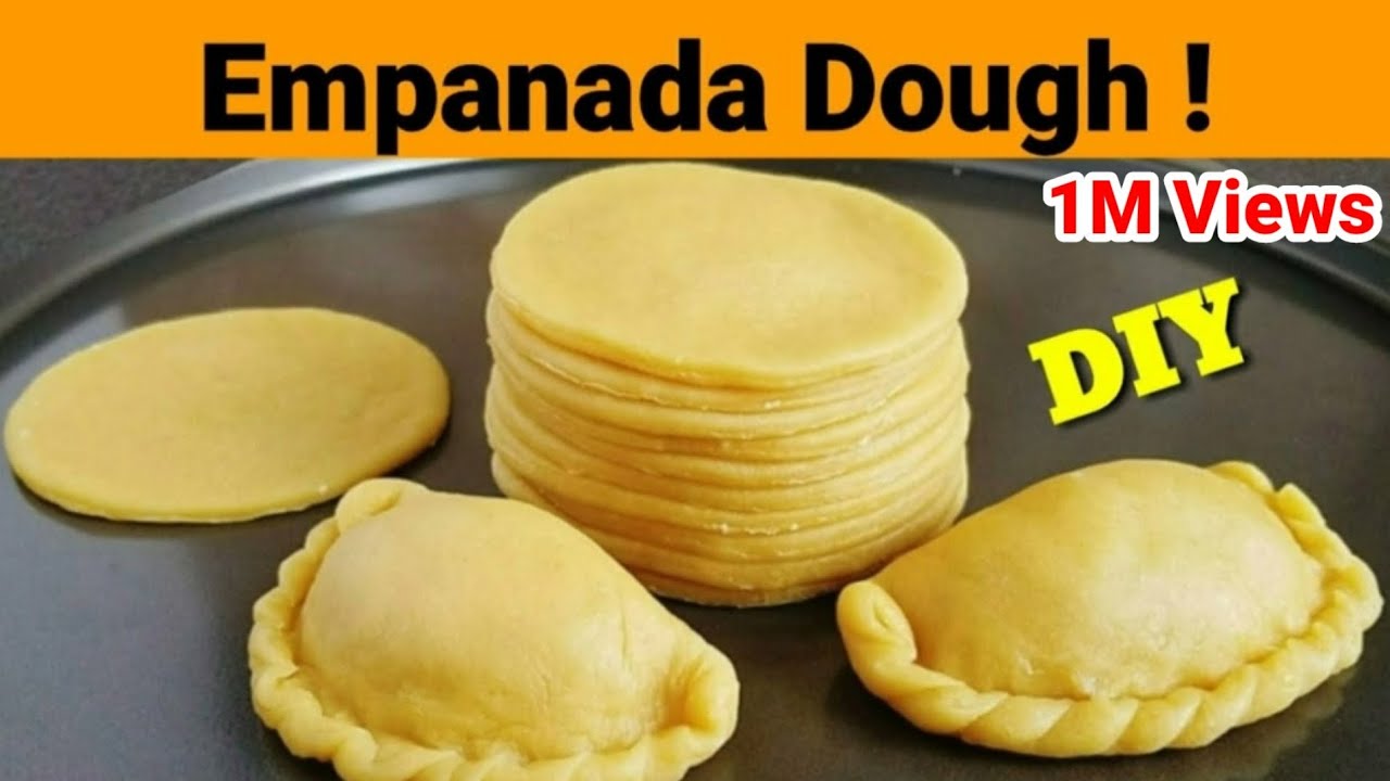 Easy Empanada Dough Recipe How To Make And Fold Empanada Dough