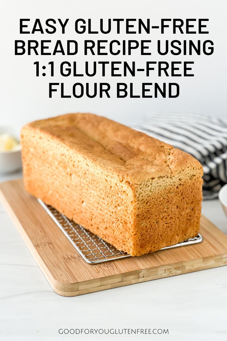 Easy Gluten Free Bread Recipe Using 1 1 Gluten Free Flour Recipe