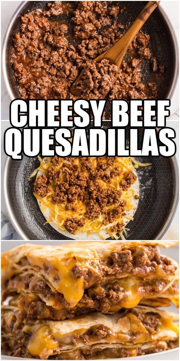 Easy Homemade Cheesy Beef Quesadilla Recipe Yummy Recipes