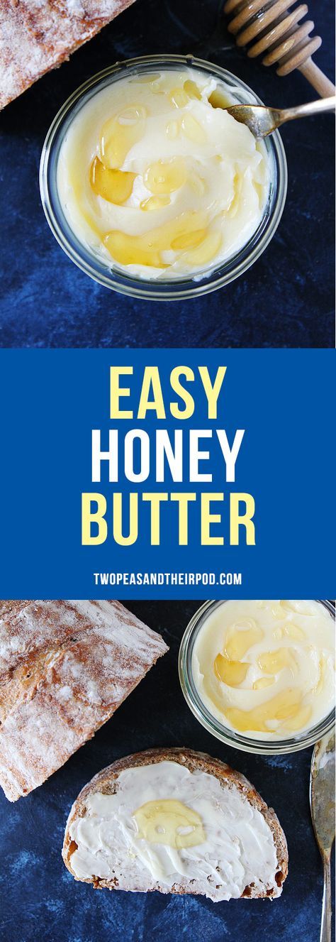 Easy Honey Butter You Only Need 2 Ingredients To Make This Delicious