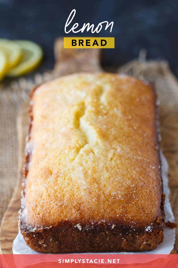 Easy Lemon Bread Is Moist Full Of Lemon Flavor And Made With Only Five