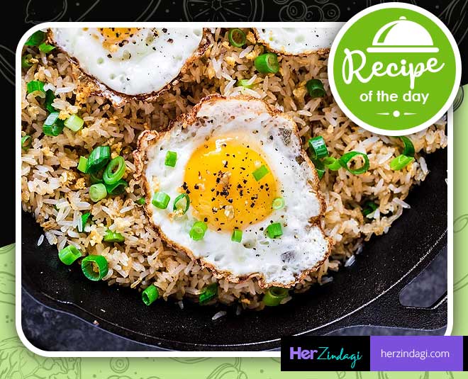 Easy Lunch Recipe Egg Rice Is What You Need When Feeling Lazy Herzindagi