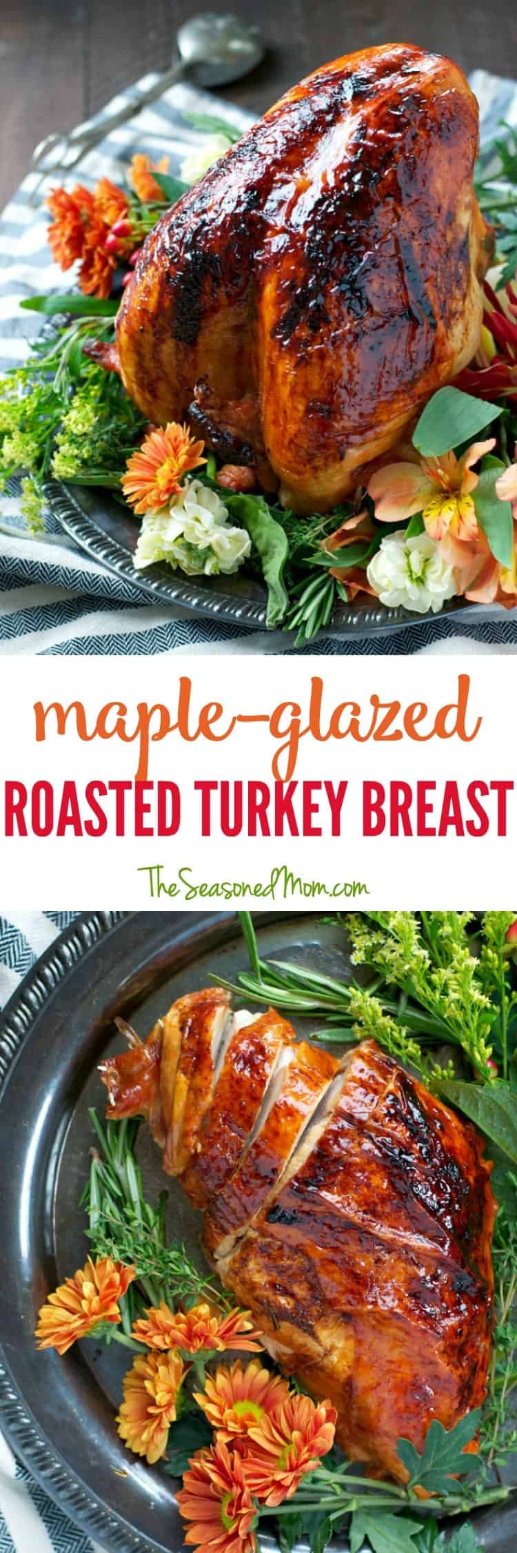 Easy Maple Glazed Roasted Turkey Breast The Seasoned Mom