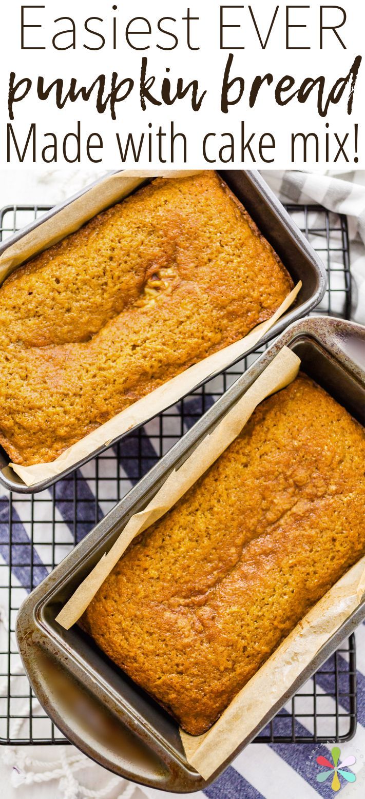 Easy Pumpkin Bread With A Cake Mix Practically Homemade