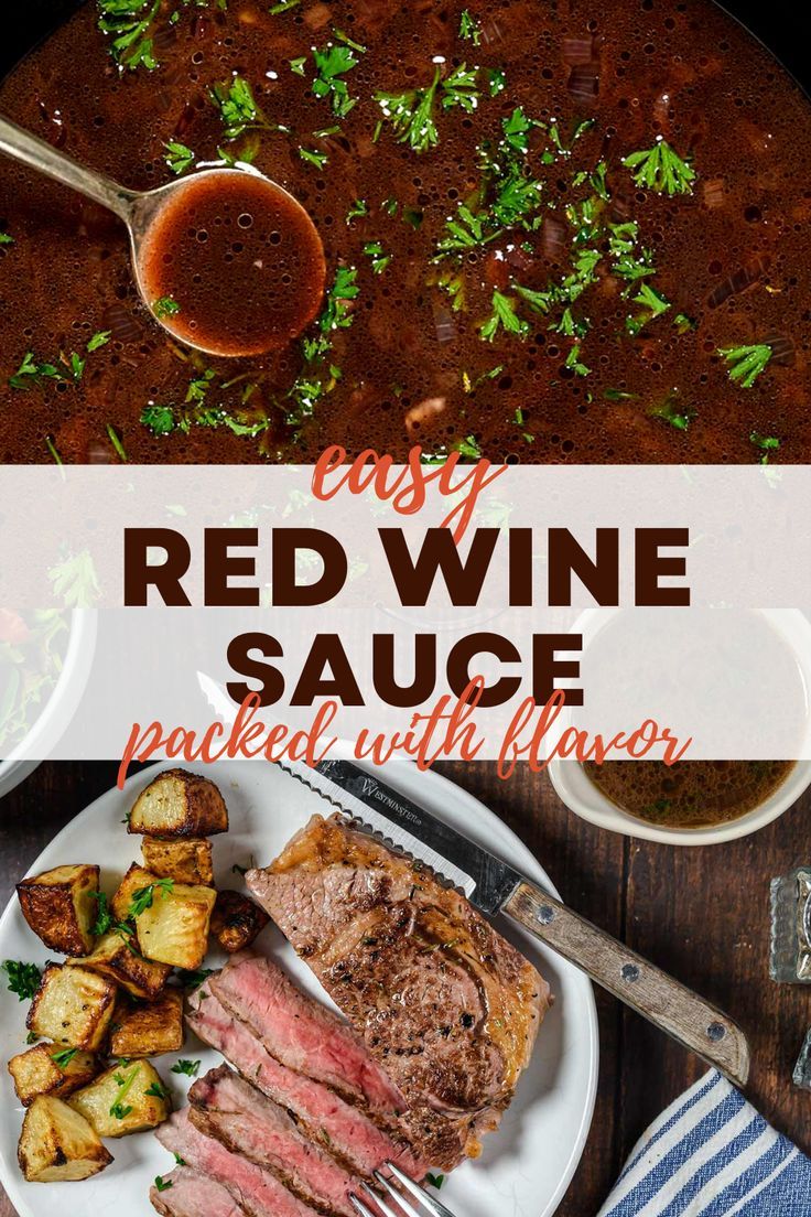 Easy Red Wine Sauce Recipe Red Wine Sauce Wine Sauce For Steak Red