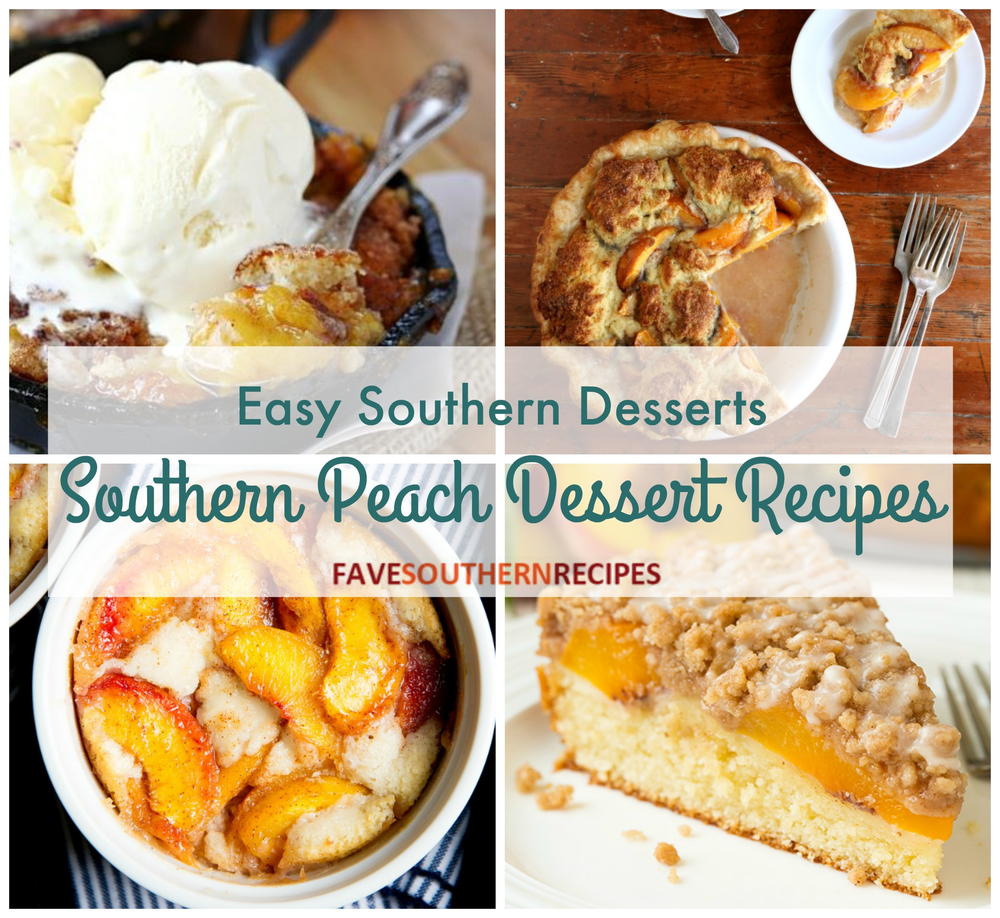 Easy Southern Desserts 13 Southern Peach Dessert Recipes Favesouthernrecipes Com