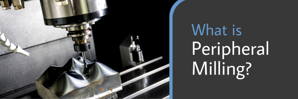 Face Milling Vs Peripheral Milling Archives Lathe Matters