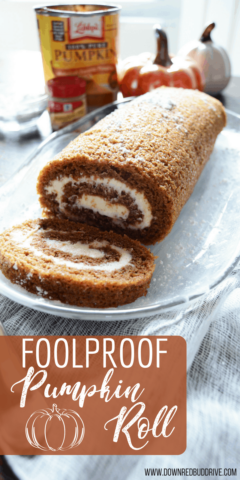 Foolproof Pumpkin Roll The Easiest Pumpkin Roll Recipe