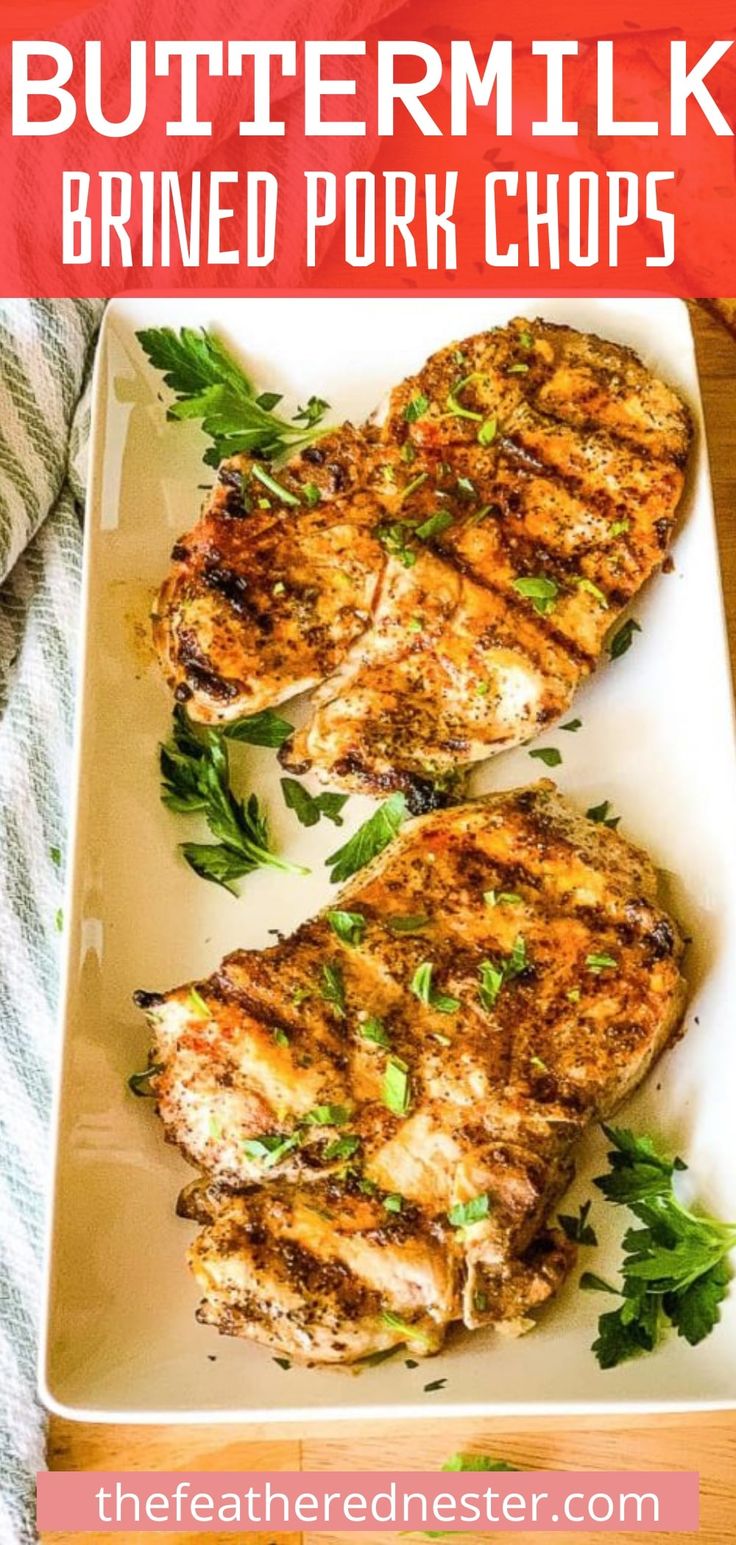 For The Best Juicy And Tender Pork Chops Brine Them In Buttermilk