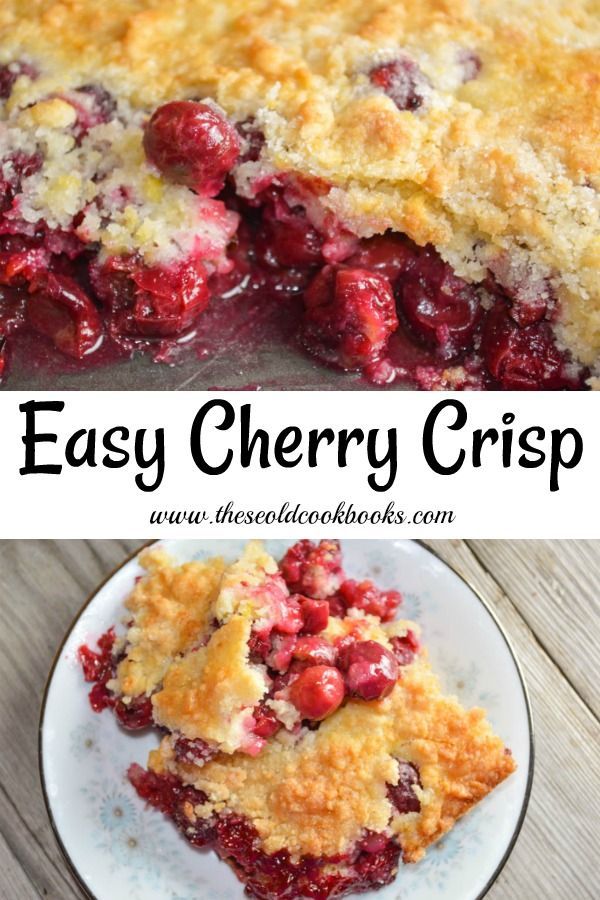 Fresh Cherry Crisp Recipe Cherry Desserts Cherry Recipes Cherry