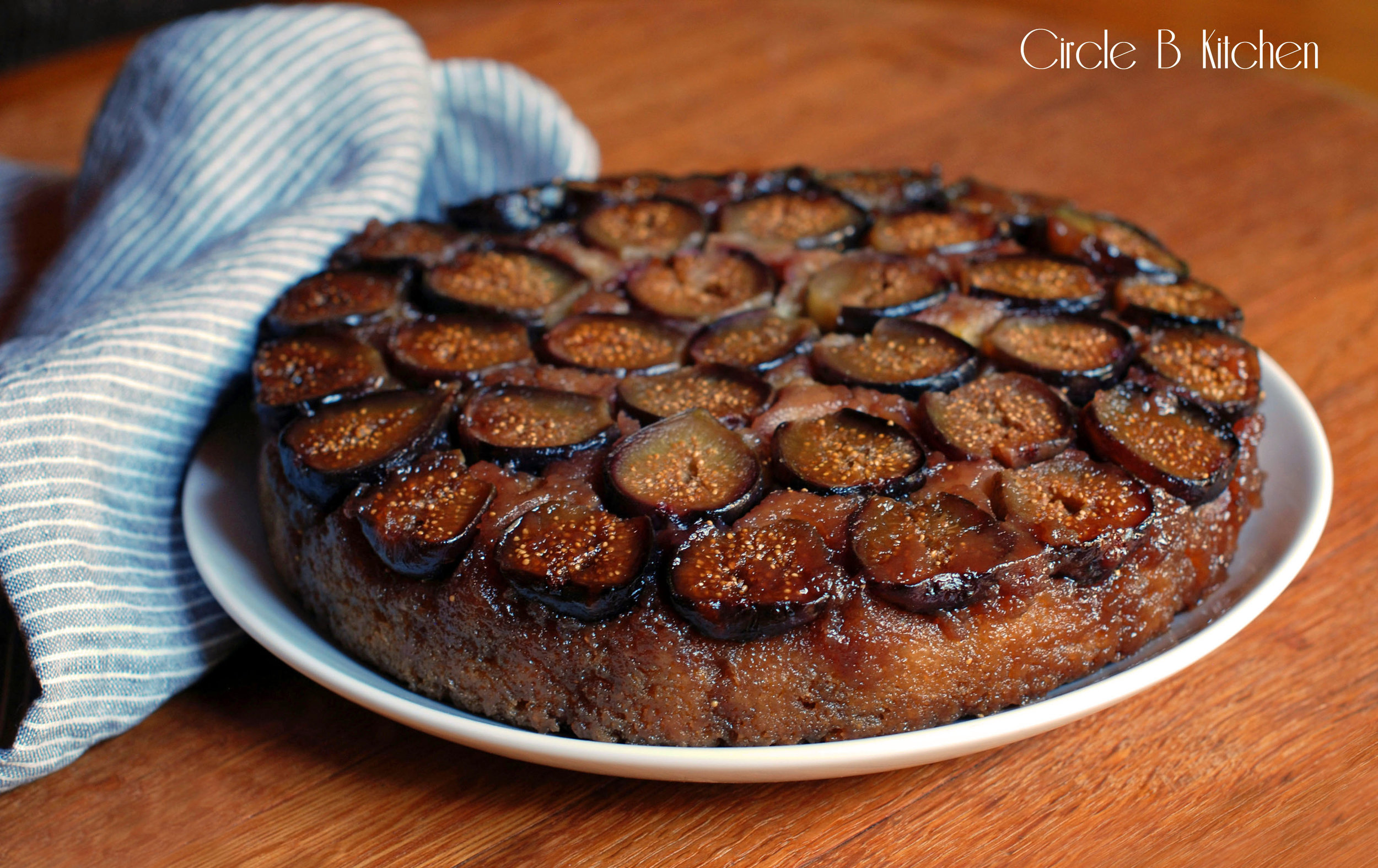 Fresh Fig Upside Down Cake Circle B Kitchen